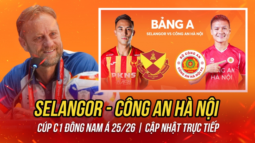 Trực tiếp Selangor 1-0 CAHN: Bùi Hoàng Việt Anh suýt ghi siêu phẩm